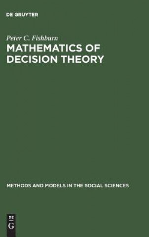 Book Mathematics of Decision Theory Peter C. Fishburn