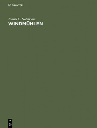 Knjiga Windmuhlen Jannis C Notebaart
