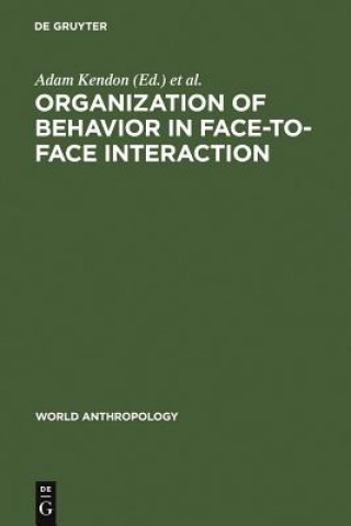 Könyv Organization of Behavior in Face-to-Face Interaction Richard M. Harris