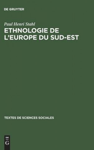 Książka Ethnologie de l'europe du sud-est Paul Henri Stahl