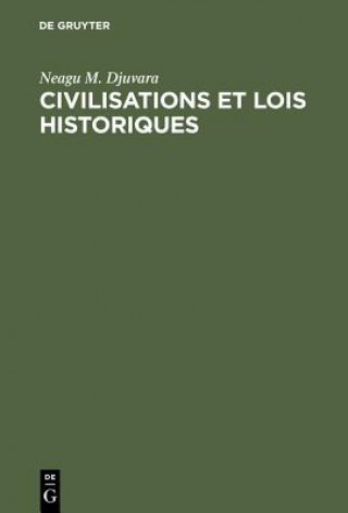 Книга Civilisations et lois historiques Neagu M Djuvara