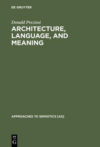 Carte Architecture, Language, and Meaning Donald Preziosi