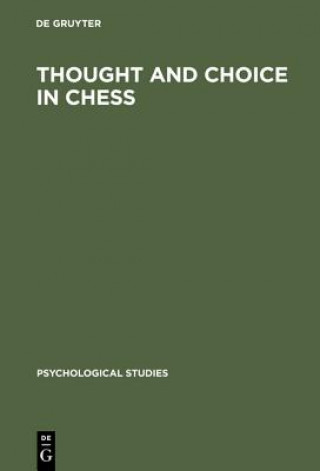 Książka Thought and Choice in Chess Adriaan D. de Groot
