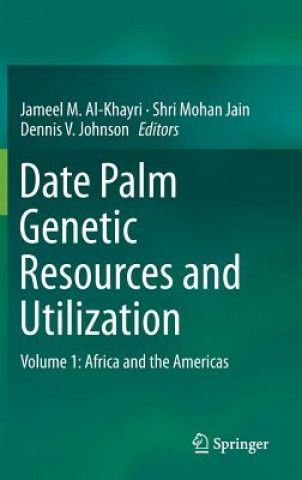 Könyv Date Palm Genetic Resources and Utilization Jameel M. Al-Khayri
