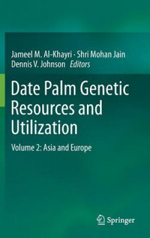 Książka Date Palm Genetic Resources and Utilization Jameel M. Al-Khayri