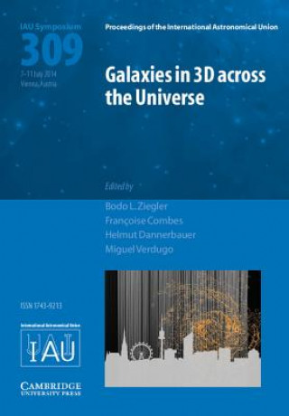 Książka Galaxies in 3D across the Universe (IAU S309) Bodo Ziegler