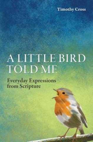 Book Little Bird Told Me Timothy Cross