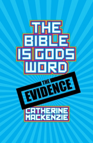 Książka Bible Is God's Word Catherine Mackenzie