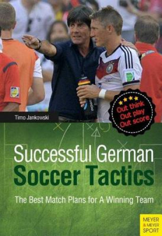 Kniha Successful German Soccer Tactics Timo Jankowski