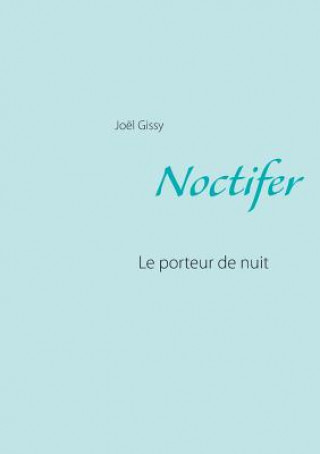 Boek Noctifer Joel Gissy