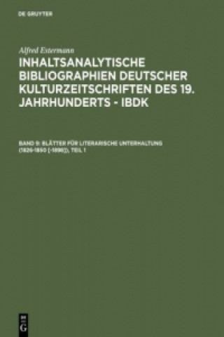 Kniha Blatter Fur Literarische Unterhaltung (1826-1850 [-1898]) Alfred Estermann