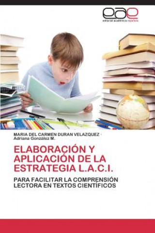 Könyv Elaboracion y aplicacion de la estrategia L.A.C.I. Duran Velazquez Maria Del Carmen