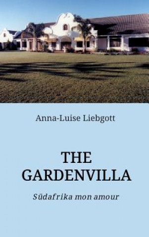 Buch Gardenvilla Anna-Luise Liebgott