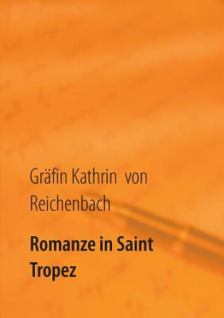 Knjiga Romanze in Saint Tropez Grafin Kathrin Von Reichenbach