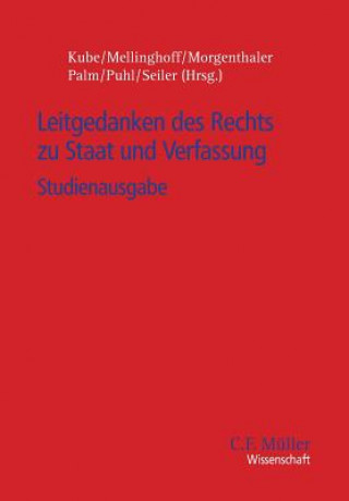 Kniha Leitgedanken des Rechts zu Staat und Verfassung Hanno Kube