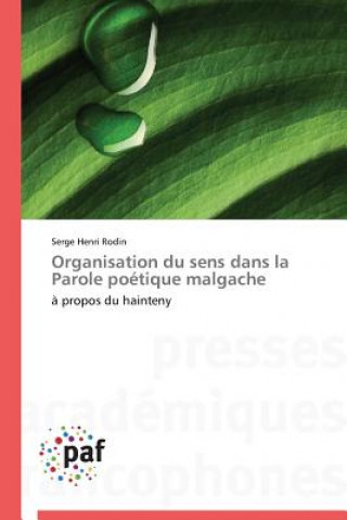 Libro Organisation Du Sens Dans La Parole Poetique Malgache Rodin-S