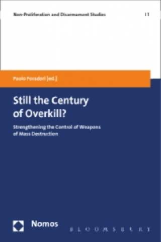 Libro Still the Century of Overkill? Paolo Foradori