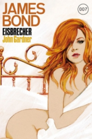 Livre James Bond 007 - Eisbrecher John Gardner