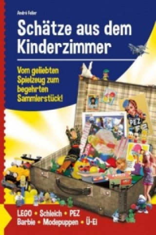 Książka Schätze aus dem Kinderzimmer André Feiler