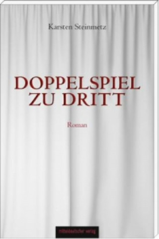 Kniha Doppelspiel zu dritt Karsten Steinmetz