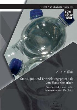 Kniha Status quo und Entwicklungspotentiale von Handelsmarken Alla Malkis