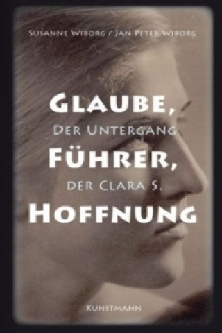 Kniha Glaube, Führer, Hoffnung Susanne Wiborg