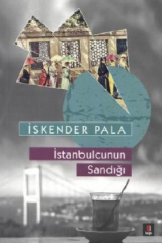 Kniha Istanbulcunun Sandigi Iskender Pala