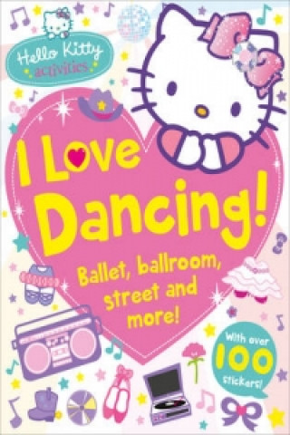 Knjiga Hello Kitty: I Love Dancing! 