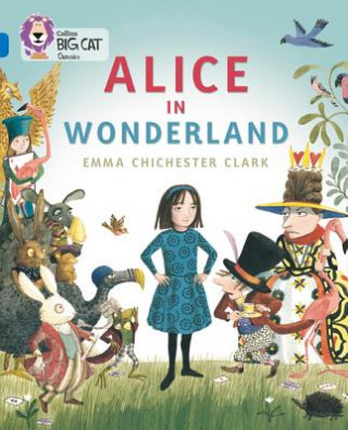 Könyv Alice in Wonderland Emma Chichester Clark