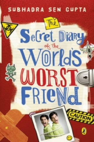 Kniha Secret Diary of the World's Worst Friend Subhadra Sen Gupta