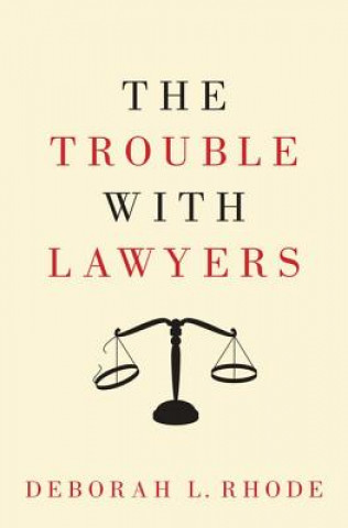 Book Trouble with Lawyers Deborah L. Rhode