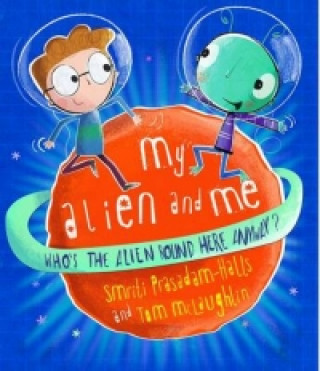 Kniha My Alien and Me Smriti Prasadam-Halls