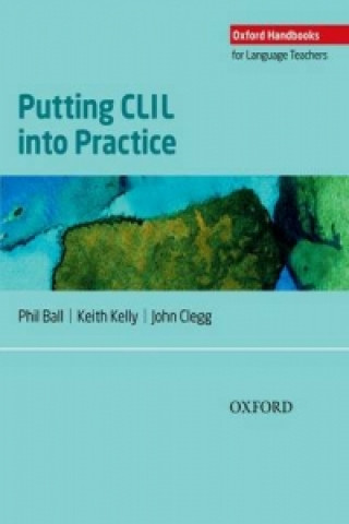 Książka Putting CLIL into Practice Phil Ball