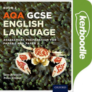 Knjiga AQA GCSE ENGLISH LANGUAGE KERBOODLE BOOK ELLISON ET AL