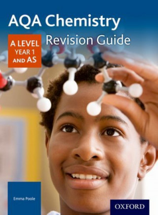 Kniha AQA A Level Chemistry Year 1 Revision Guide Emma Poole