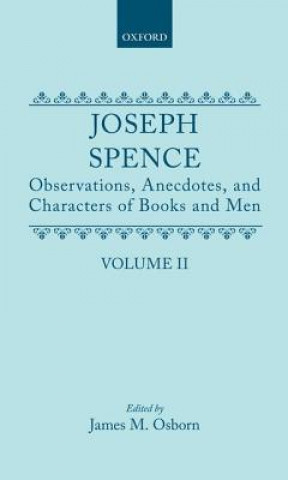 Knjiga Observations, Anecdotes and Characters of Books of Man Collected from Conversations Joseph Spence