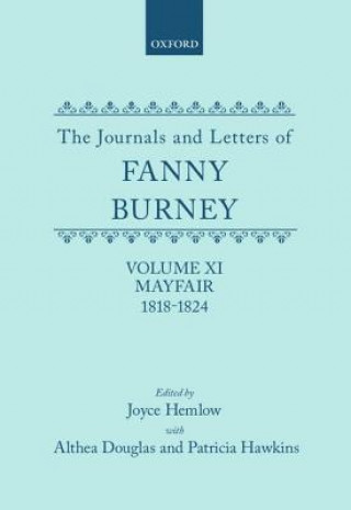 Könyv Journals and Letters of Fanny Burney (Madame D'Arblay): Volume XI: Mayfair 1818-1824 Fanny Burney