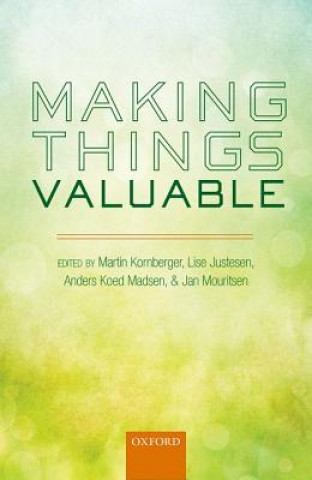 Knjiga Making Things Valuable Martin Kornberger