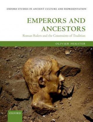 Kniha Emperors and Ancestors Olivier Hekster