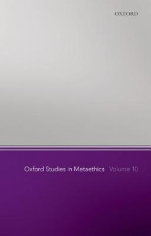 Book Oxford Studies in Metaethics, Volume 10 Russ Shafer-Landau
