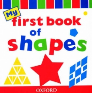 Kniha My First Book of Shapes Peter Patilla