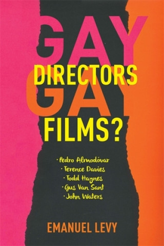 Knjiga Gay Directors, Gay Films? Emanuel Levy