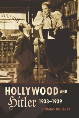 Книга Hollywood and Hitler, 1933-1939 Thomas Doherty