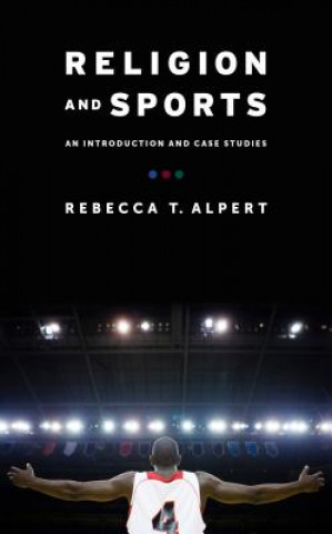Kniha Religion and Sports Rebecca T. Alpert