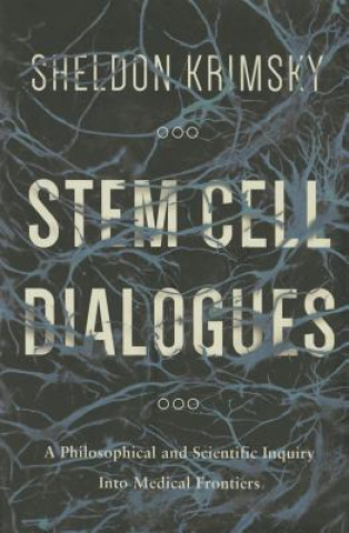 Książka Stem Cell Dialogues Sheldon Krimsky