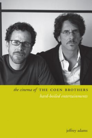 Książka Cinema of the Coen Brothers Jeffrey Adams