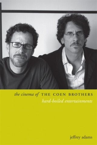 Könyv Cinema of the Coen Brothers Jeffrey Adams