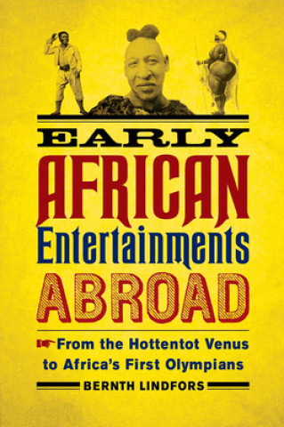 Kniha Early African Entertainments Abroad Bernth Lindfors