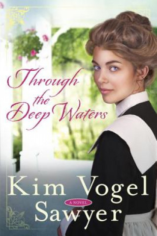 Carte Through the Deep Waters Kim Vogel Sawyer