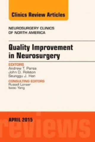 Buch Quality Improvement in Neurosurgery, An Issue of Neurosurgery Clinics of North America Andrew Parsa